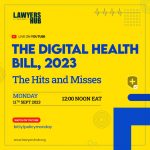 THE DIGITAL HEALTH BILL, 2023 The Hits and Misses