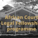 Human Rights Fellow at the African Court in Arusha, Tanzania.