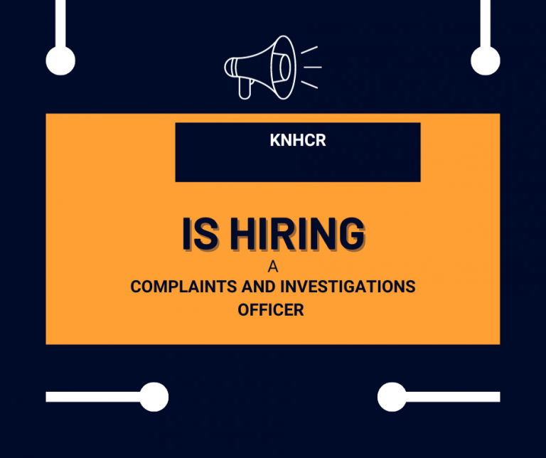 Complaints and Investigations Officer at Kenya National Commission on Human Rights