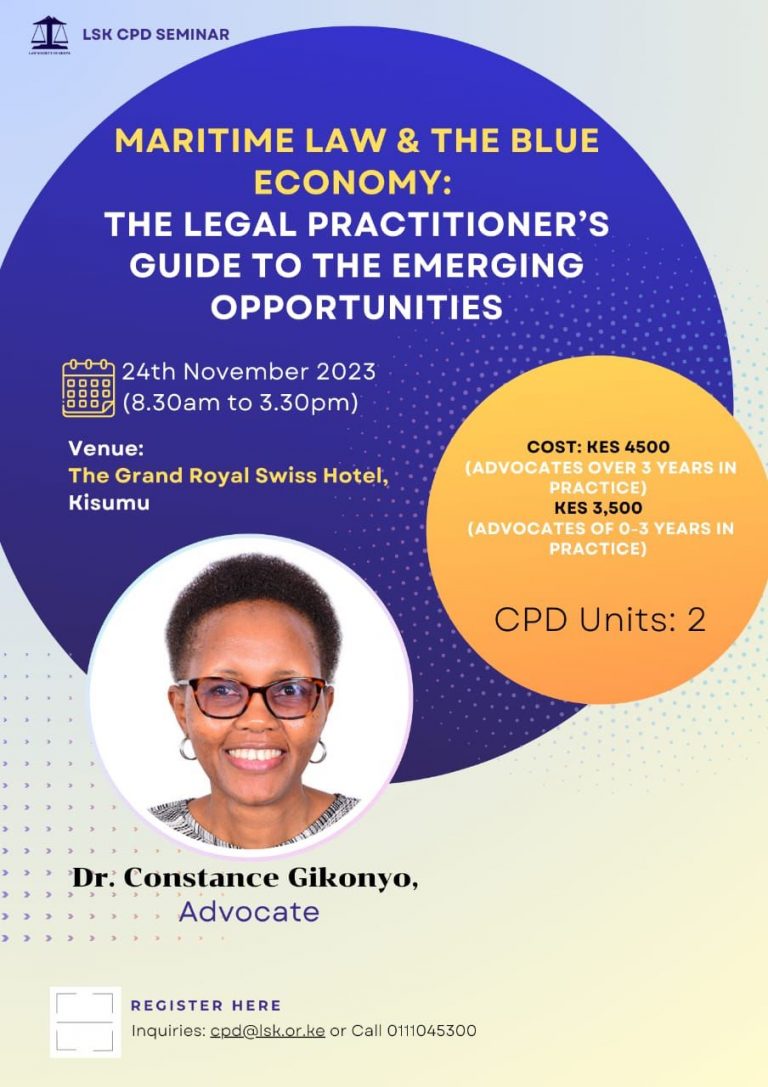 MARITIME LAW & THE BLUE ECONOMY: THE LEGAL PRACTITIONER'S GUIDE TO THE EMERGING OPPORTUNITIES- LSK CPD SEMINAR